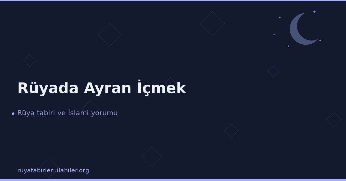 Rüyada Ayran İçmek