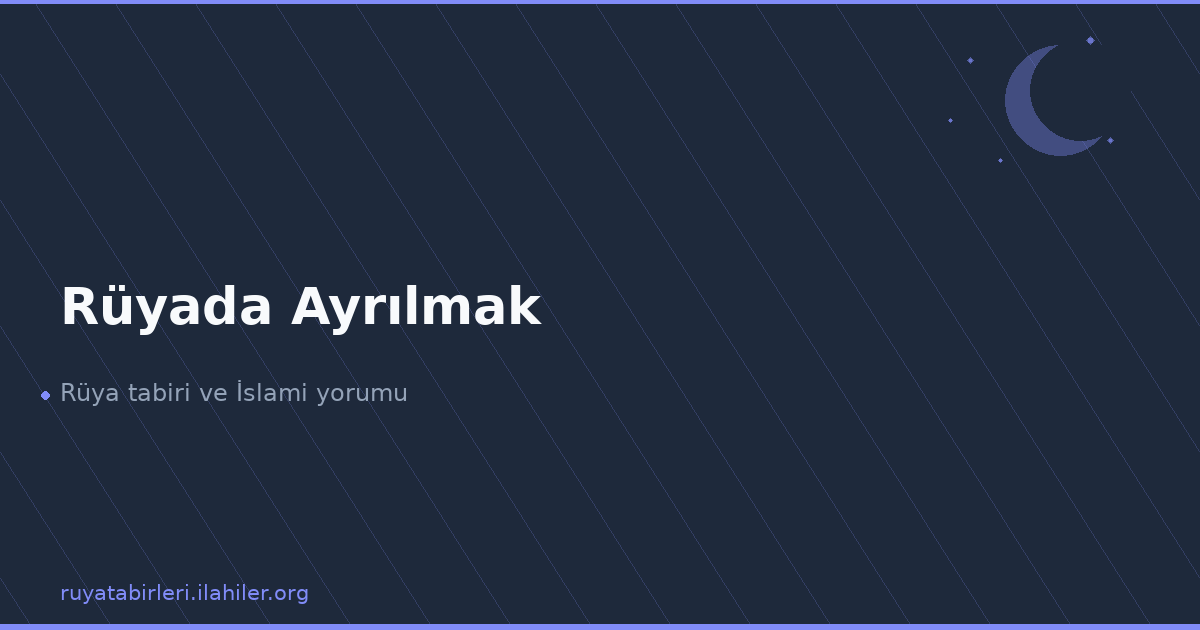 Rüyada Ayrılmak