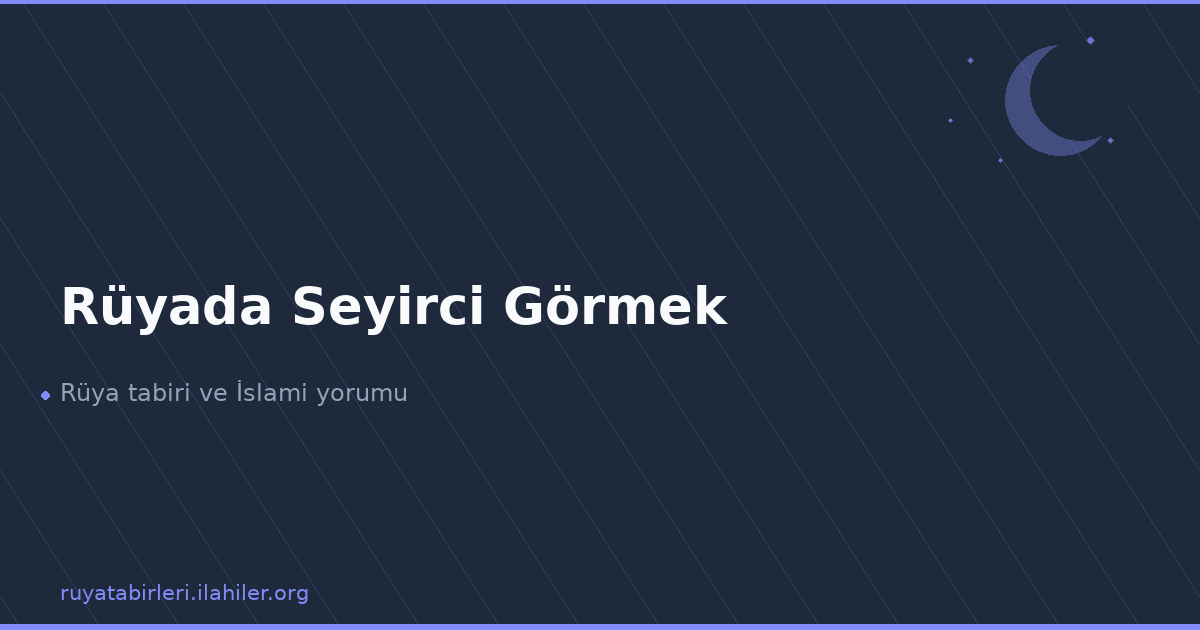 Rüyada Seyirci Görmek