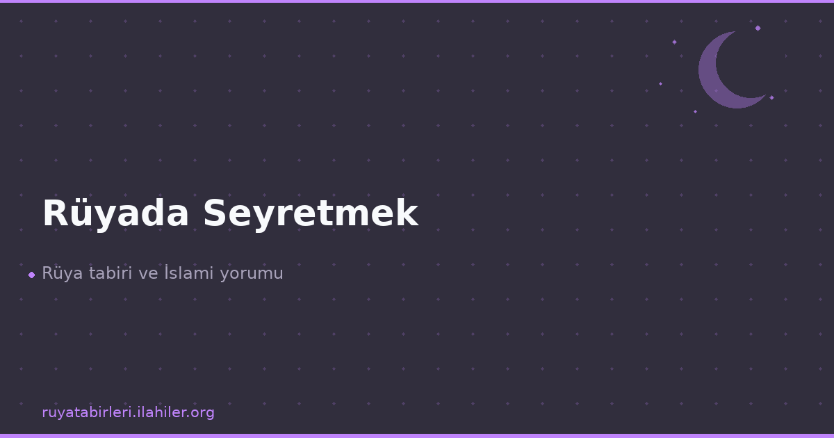 Rüyada Seyretmek