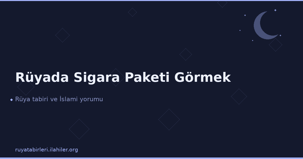 Rüyada Sigara Paketi Görmek