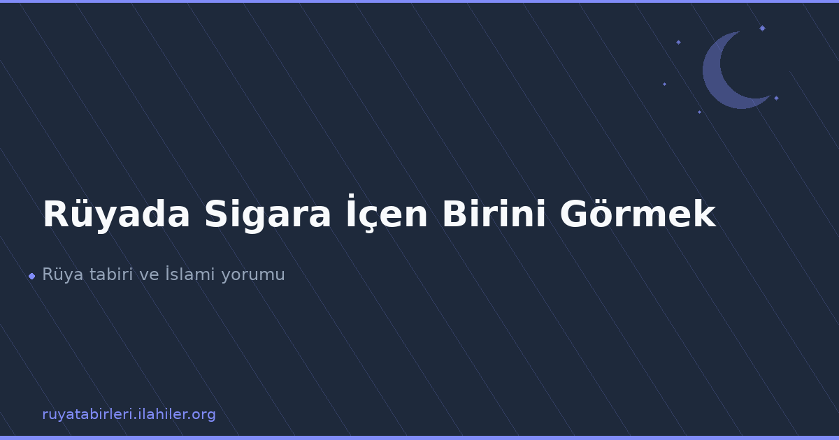 Rüyada Sigara İçen Birini Görmek