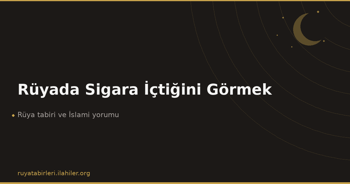 Rüyada Sigara İçtiğini Görmek