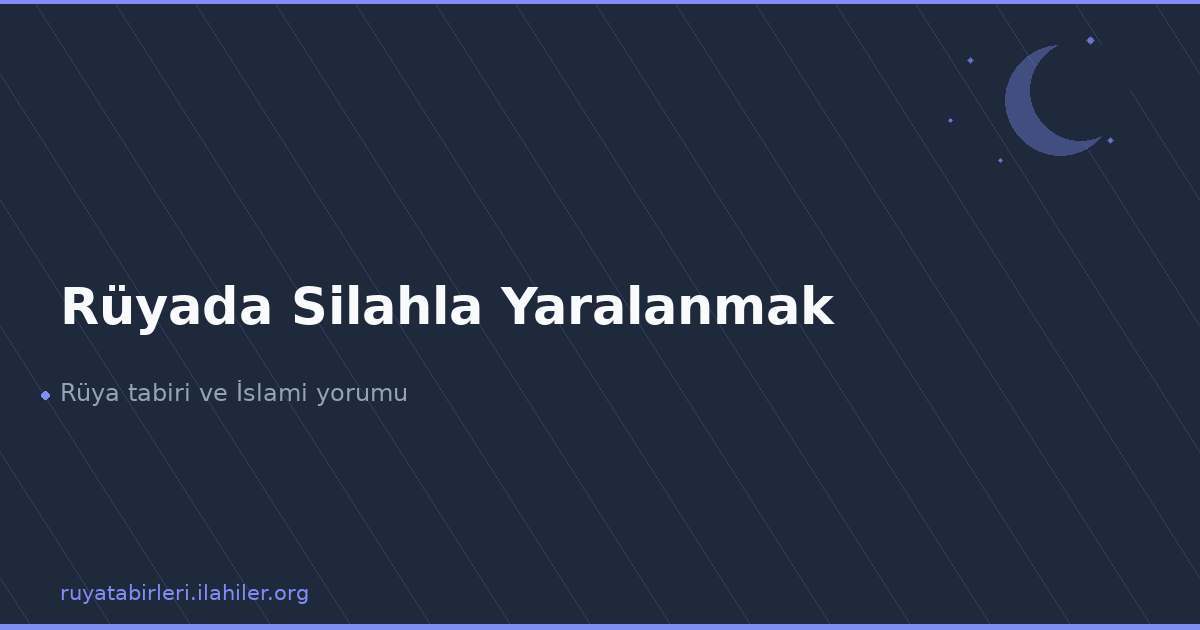 Rüyada Silahla Yaralanmak