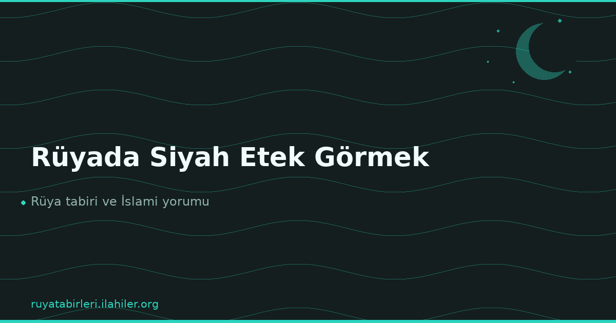 Rüyada Siyah Etek Görmek