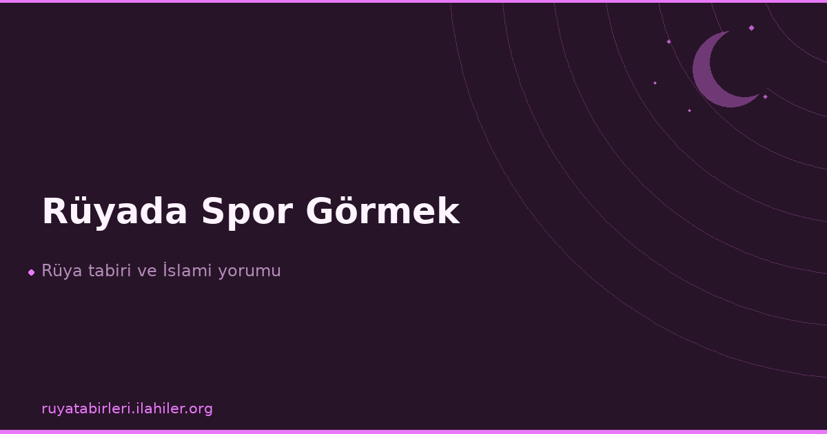 Rüyada Spor Görmek