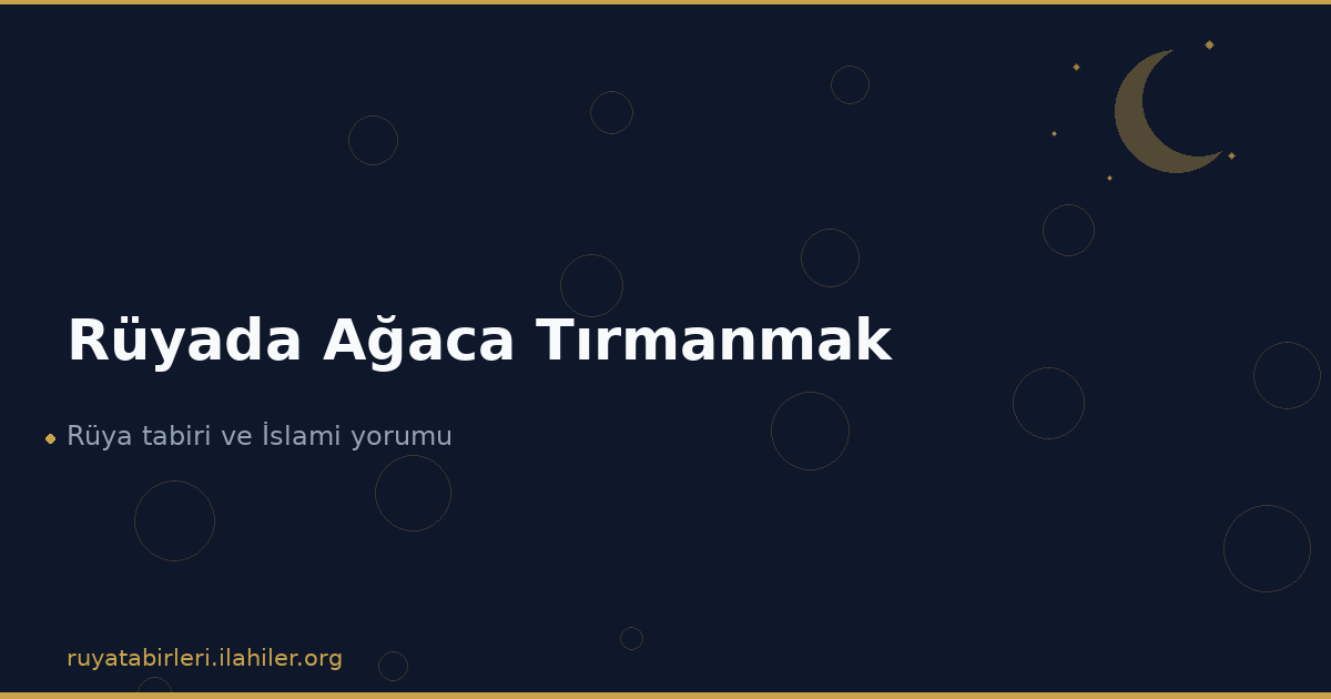 Rüyada Ağaca Tırmanmak