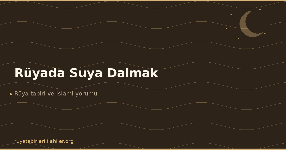 Rüyada Suya Dalmak