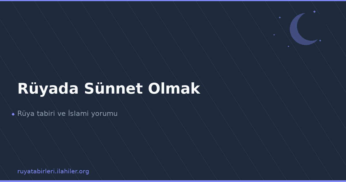 Rüyada Sünnet Olmak