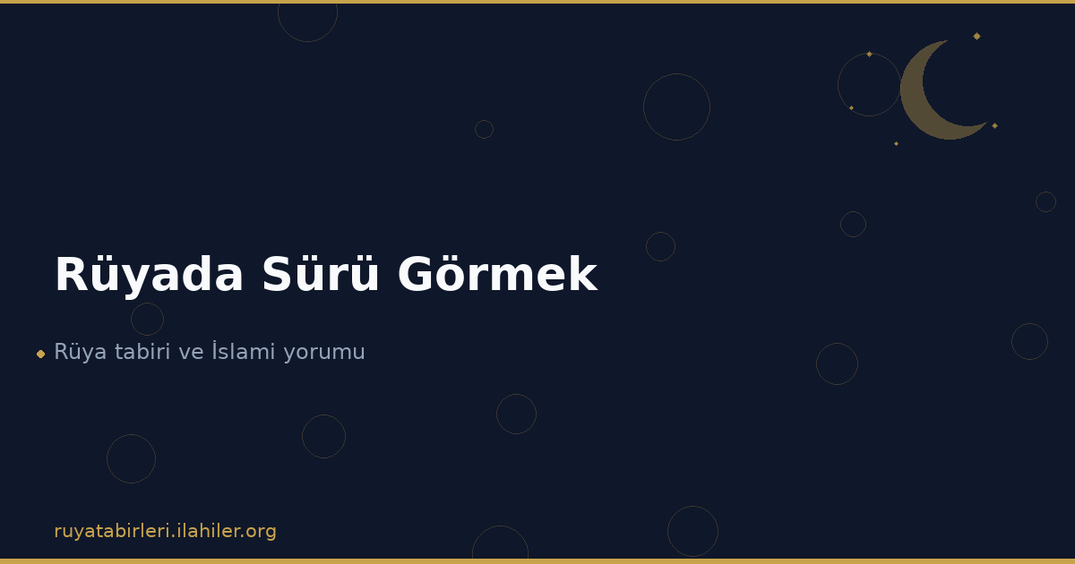 Rüyada Sürü Görmek