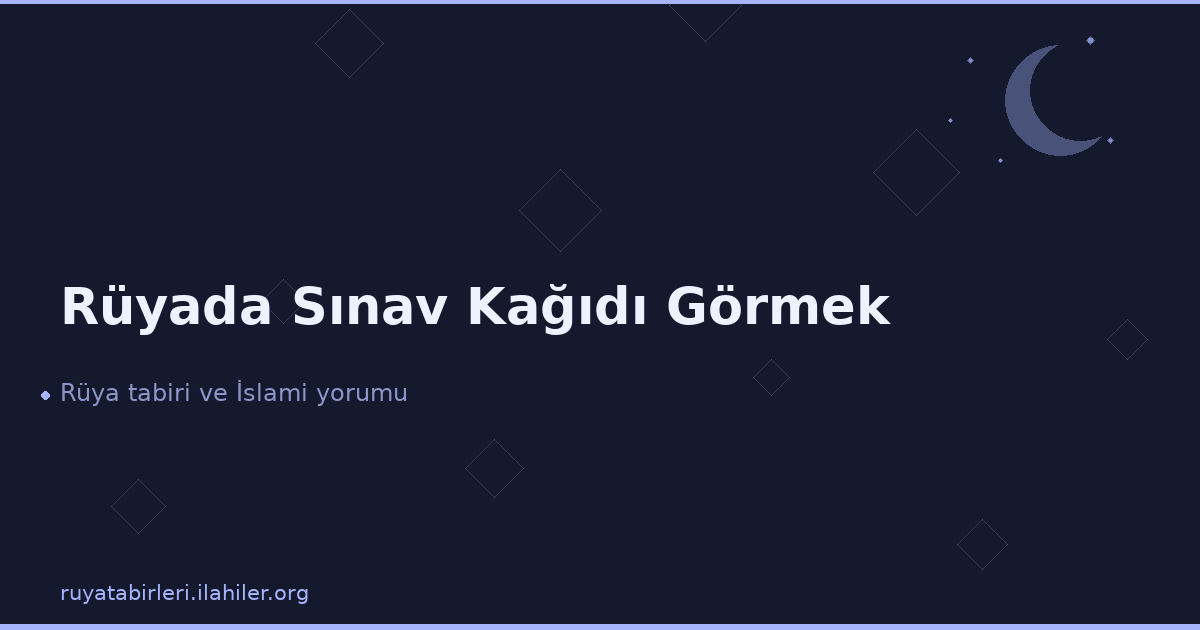 Rüyada Sınav Kağıdı Görmek