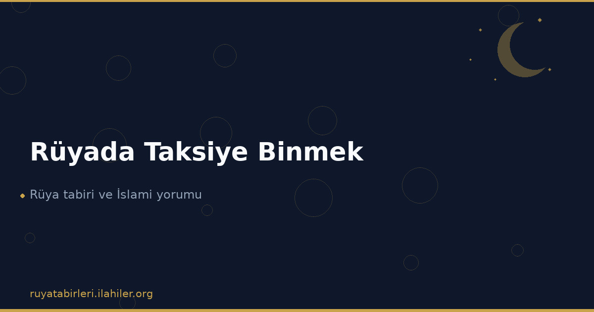 Rüyada Taksiye Binmek