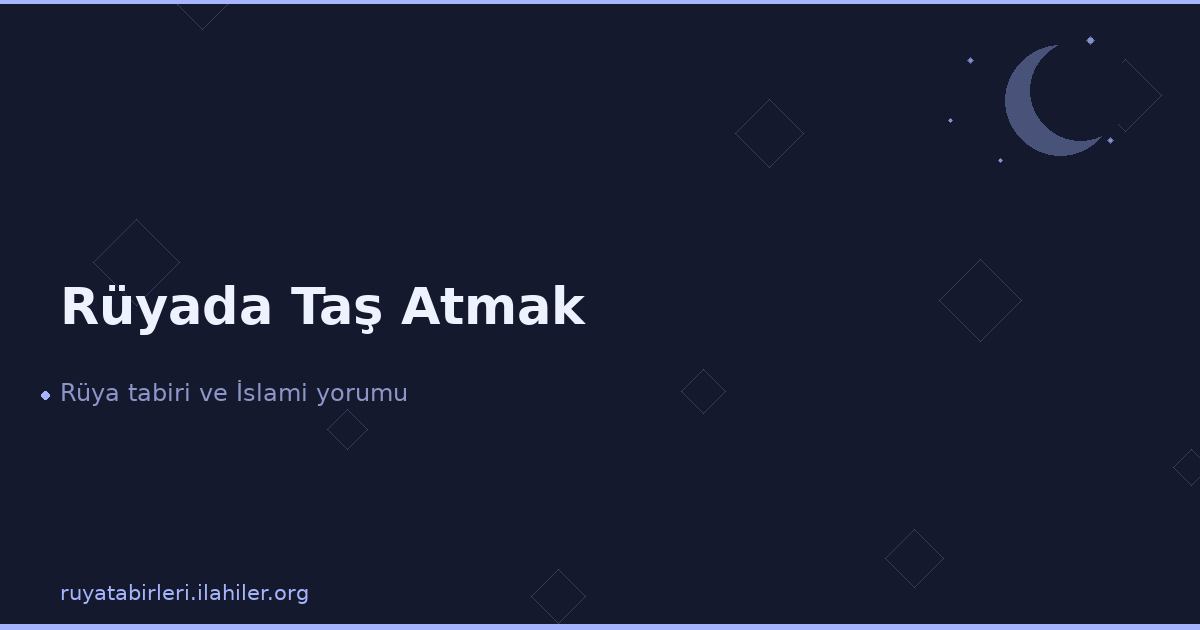 Rüyada Taş Atmak