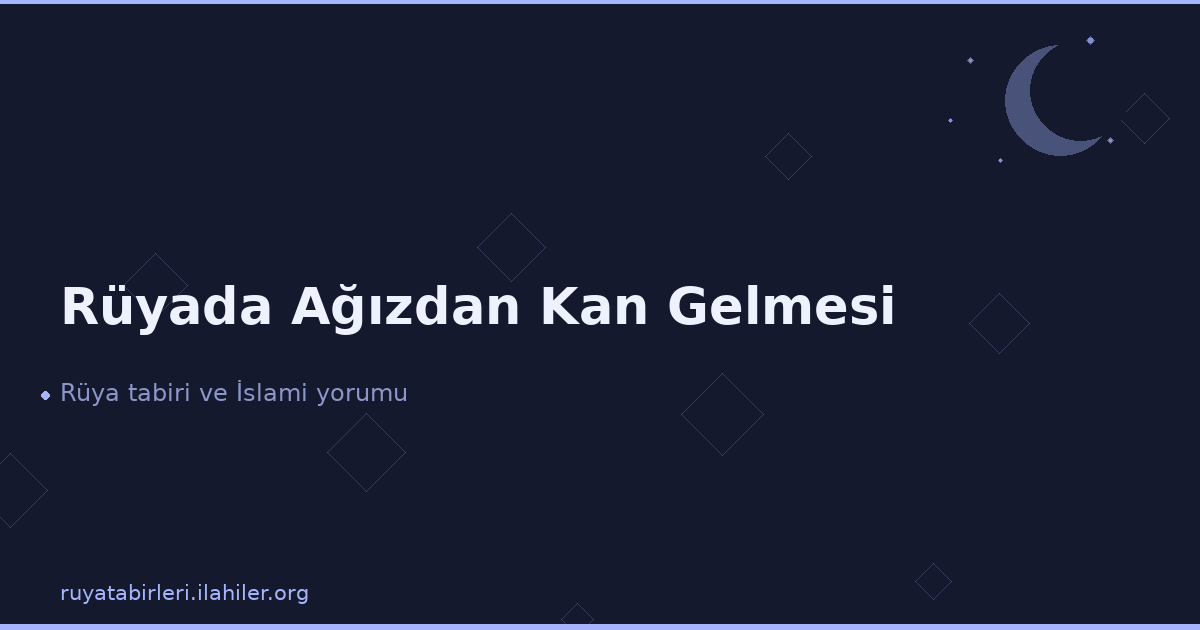 Rüyada Ağızdan Kan Gelmesi