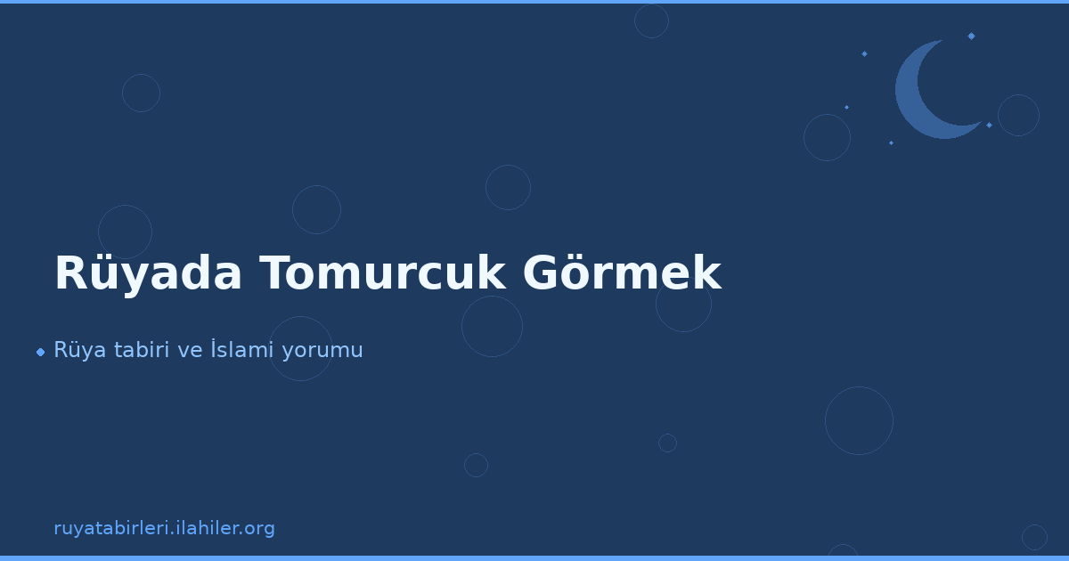 Rüyada Tomurcuk Görmek