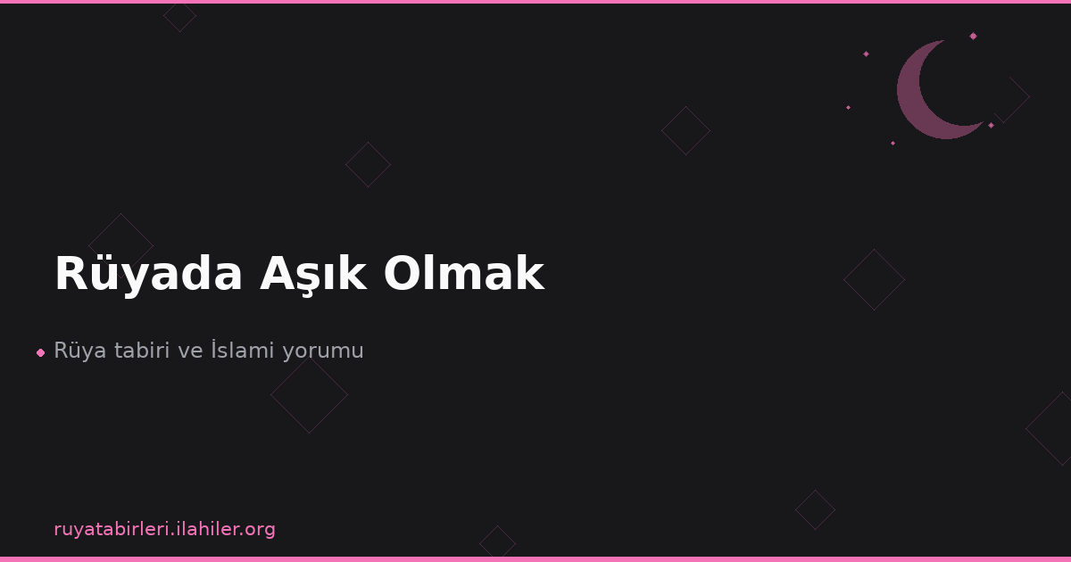Rüyada Aşık Olmak