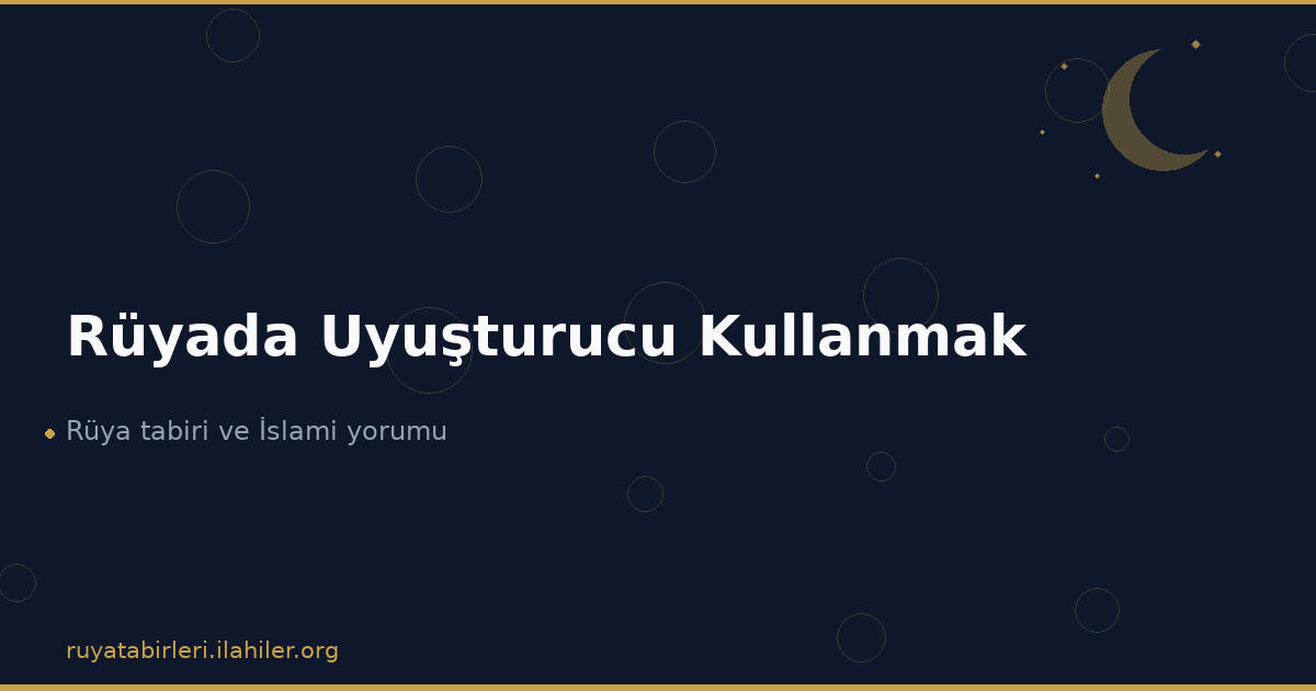 Rüyada Uyuşturucu Kullanmak