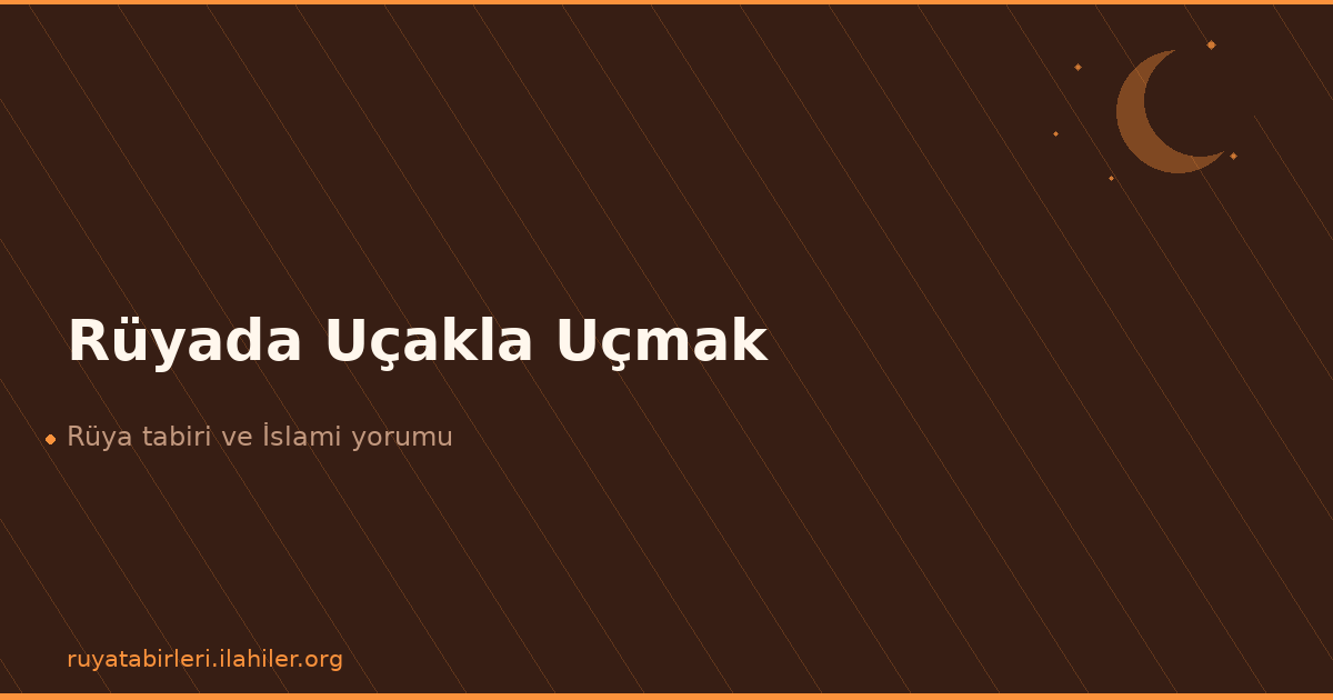 Rüyada Uçakla Uçmak