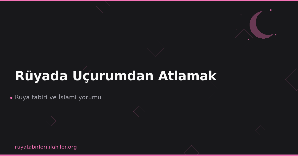 Rüyada Uçurumdan Atlamak