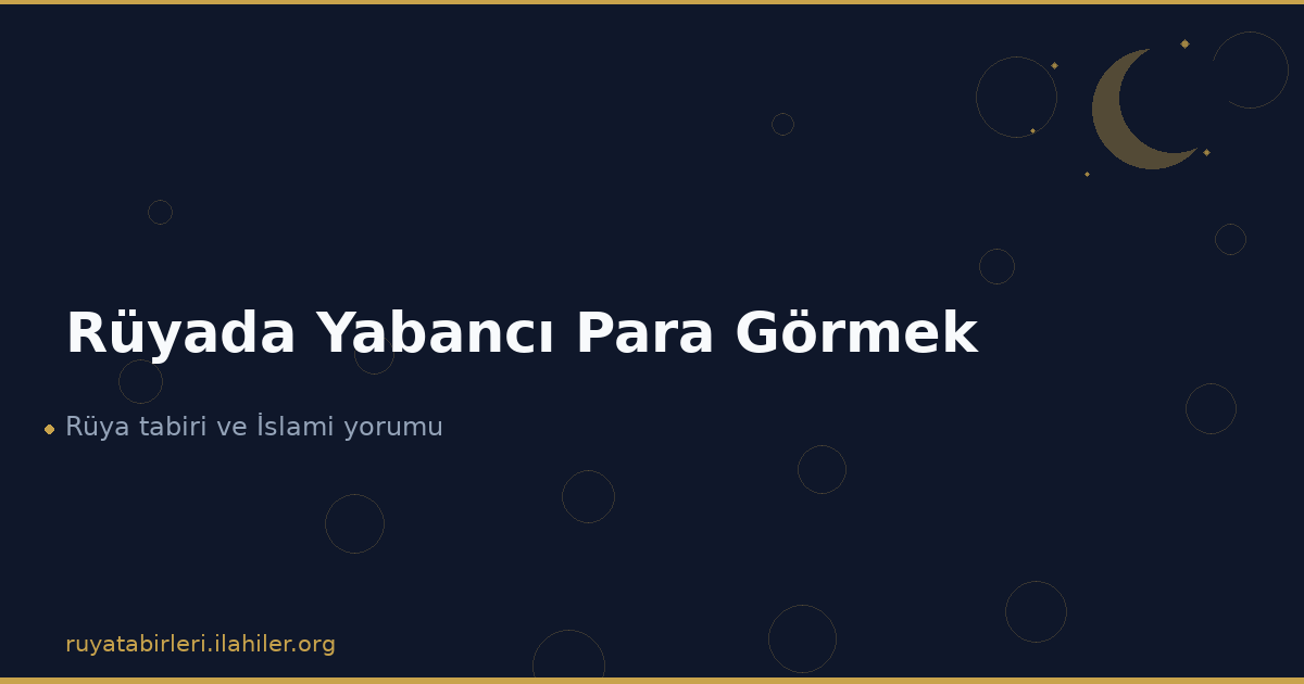 Rüyada Yabancı Para Görmek