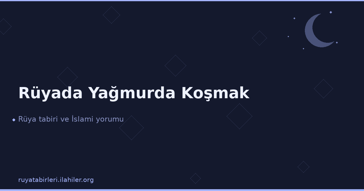 Rüyada Yağmurda Koşmak