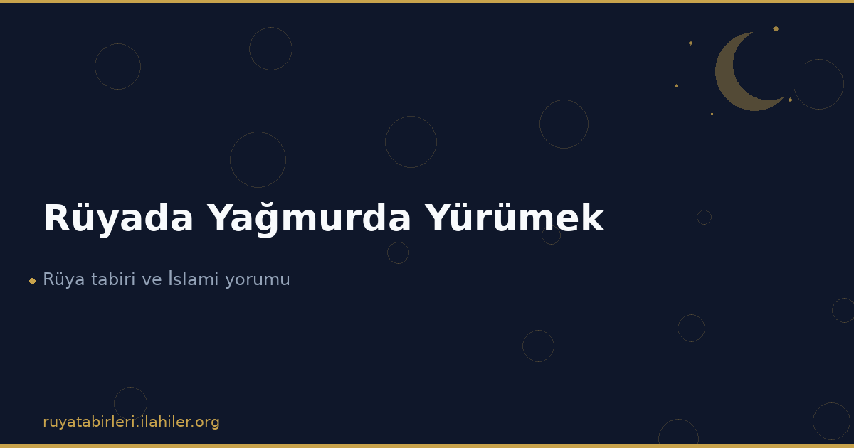 Rüyada Yağmurda Yürümek