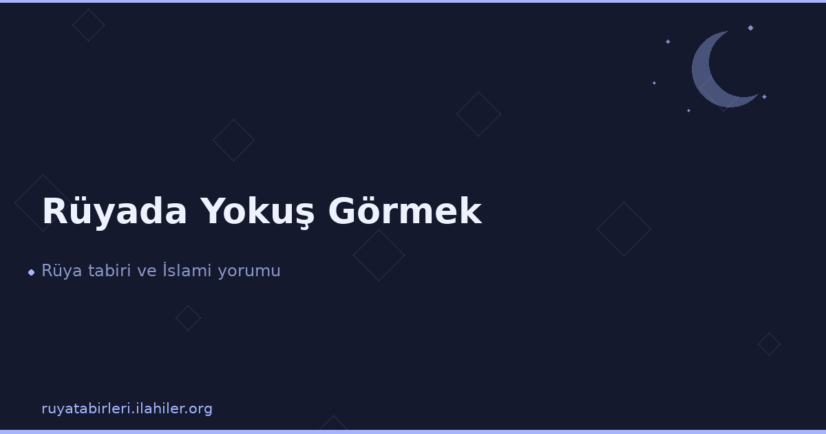 Rüyada Yokuş Görmek