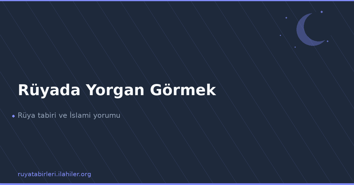 Rüyada Yorgan Görmek