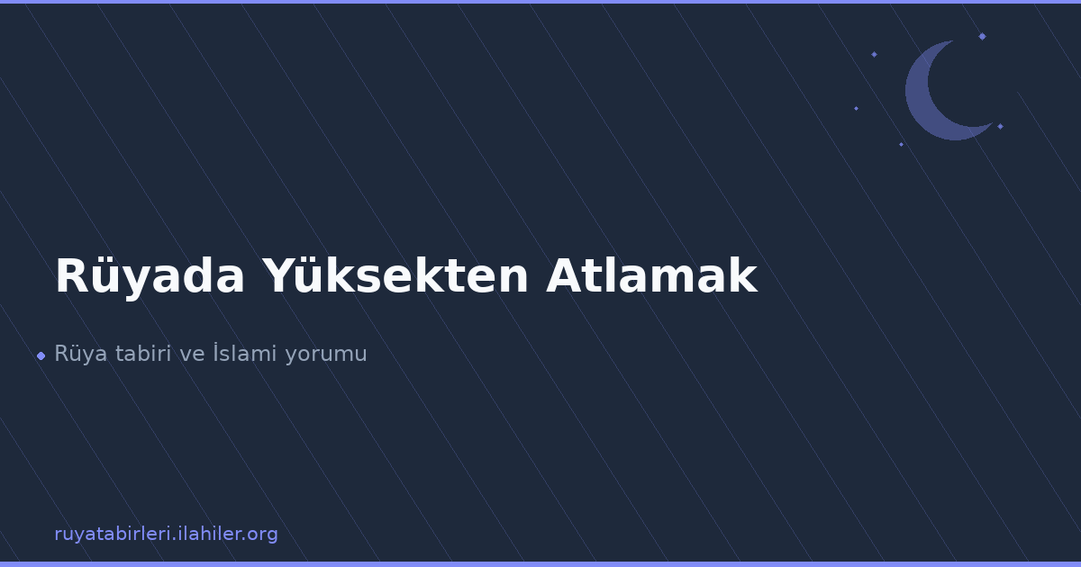 Rüyada Yüksekten Atlamak