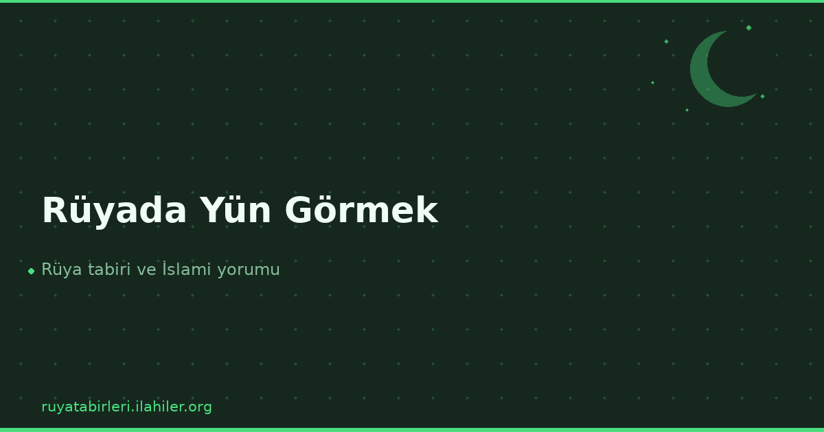 Rüyada Yün Görmek