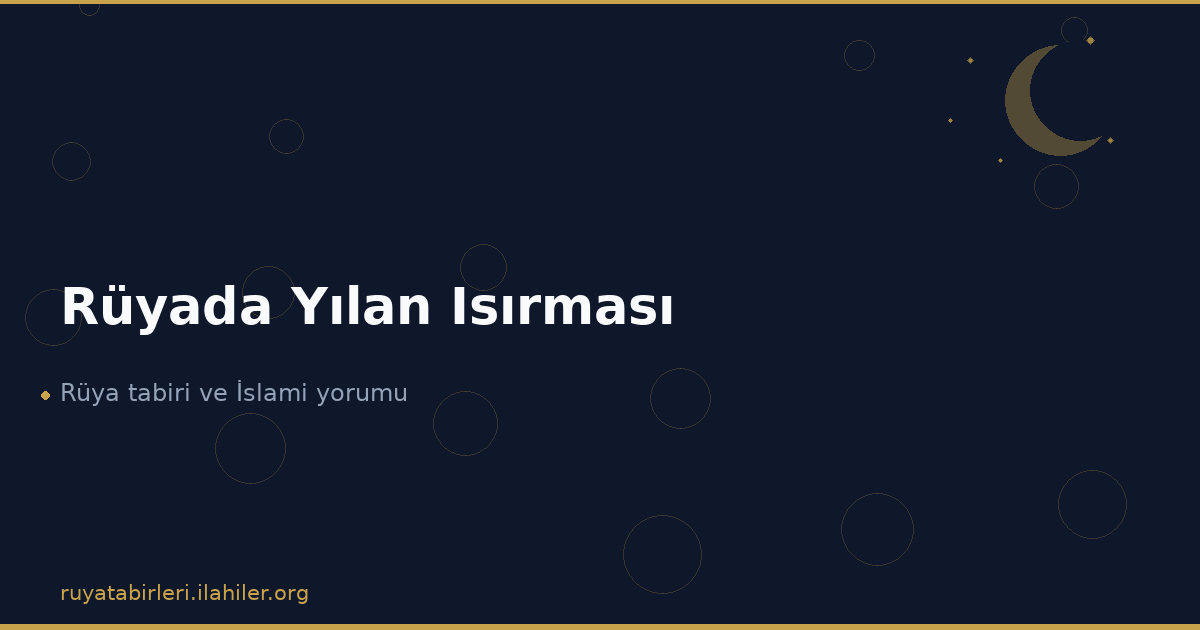 Rüyada Yılan Isırması
