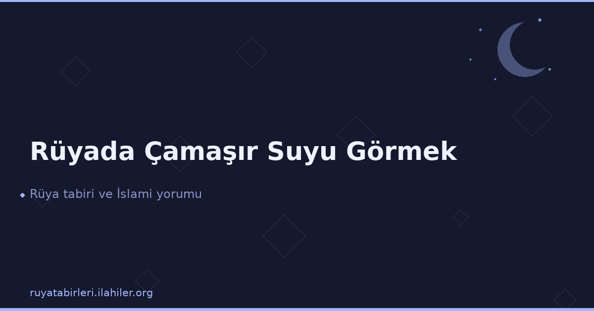 Rüyada Çamaşır Suyu Görmek