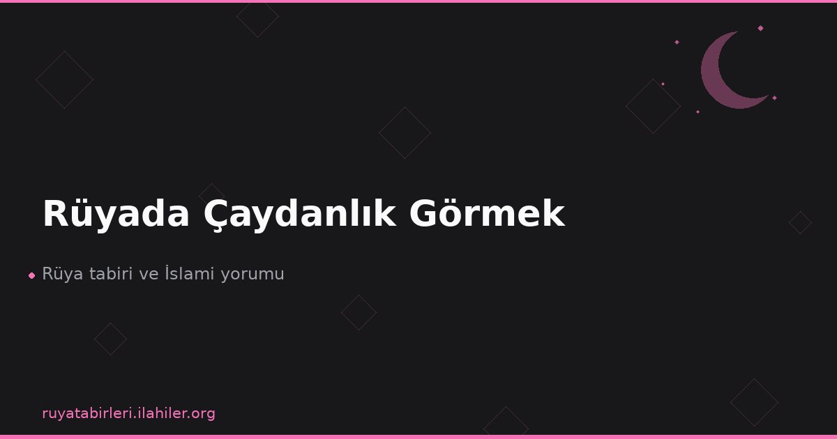 Rüyada Çaydanlık Görmek