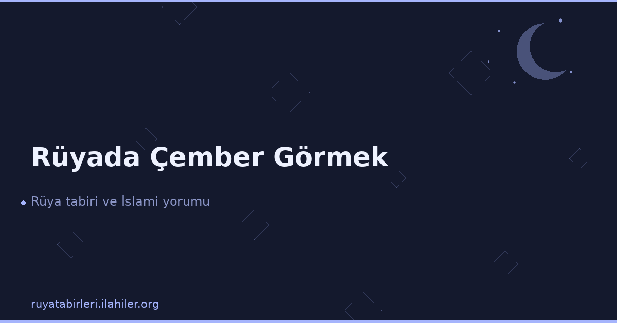 Rüyada Çember Görmek