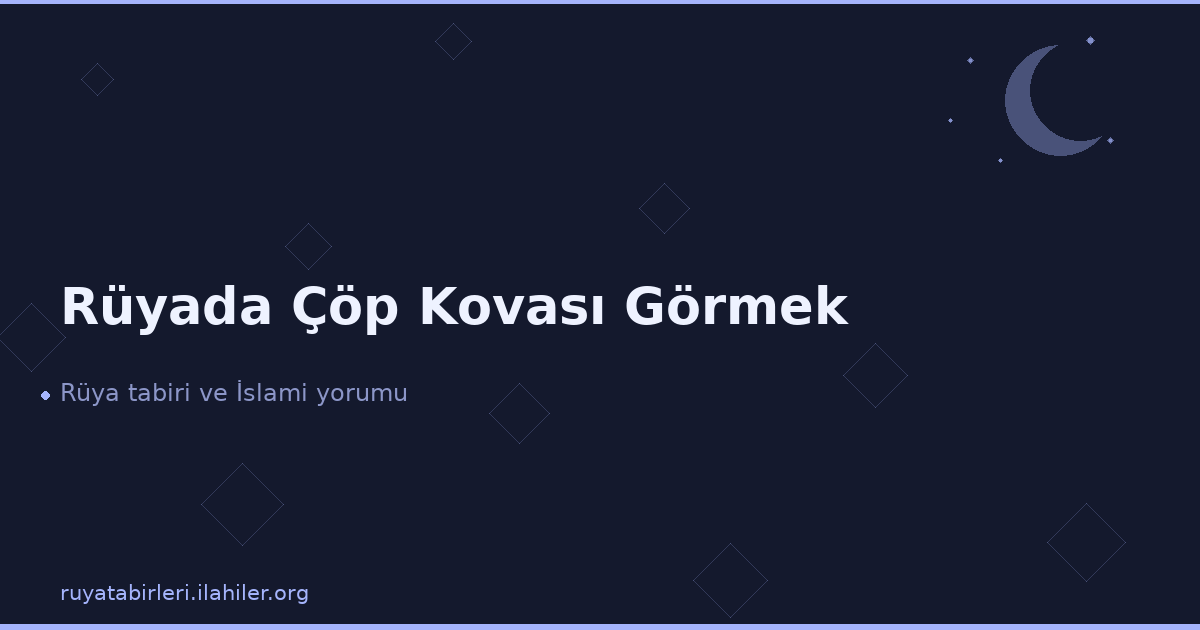 Rüyada Çöp Kovası Görmek