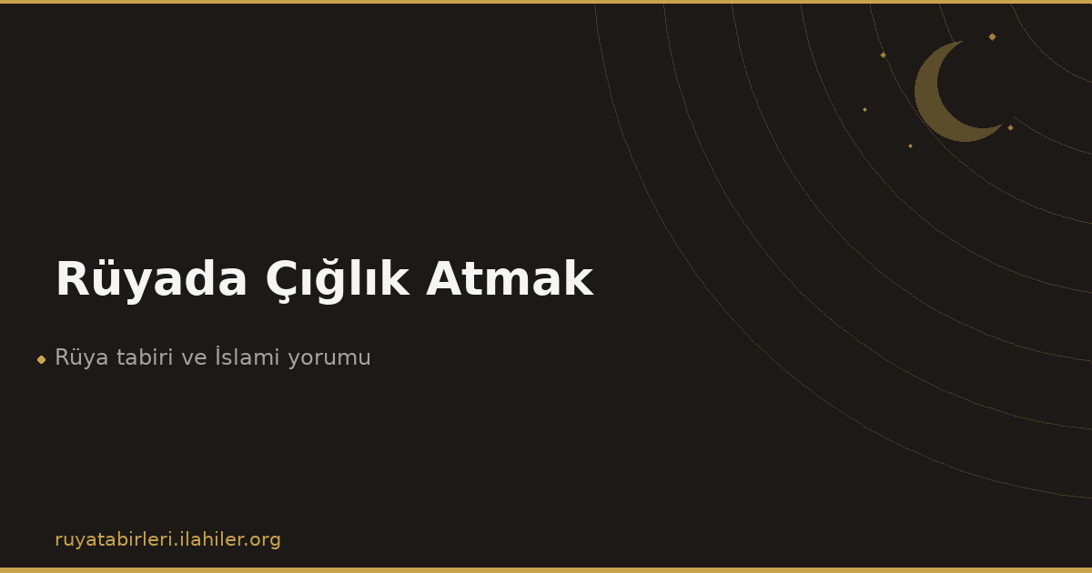 Rüyada Çığlık Atmak