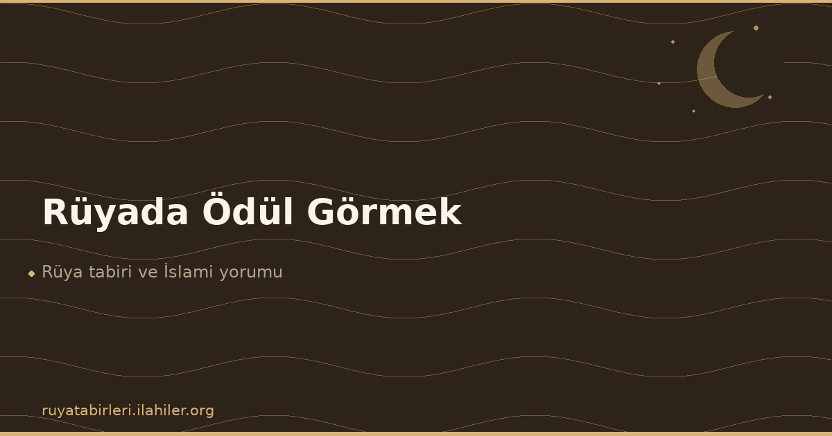 Rüyada Ödül Görmek