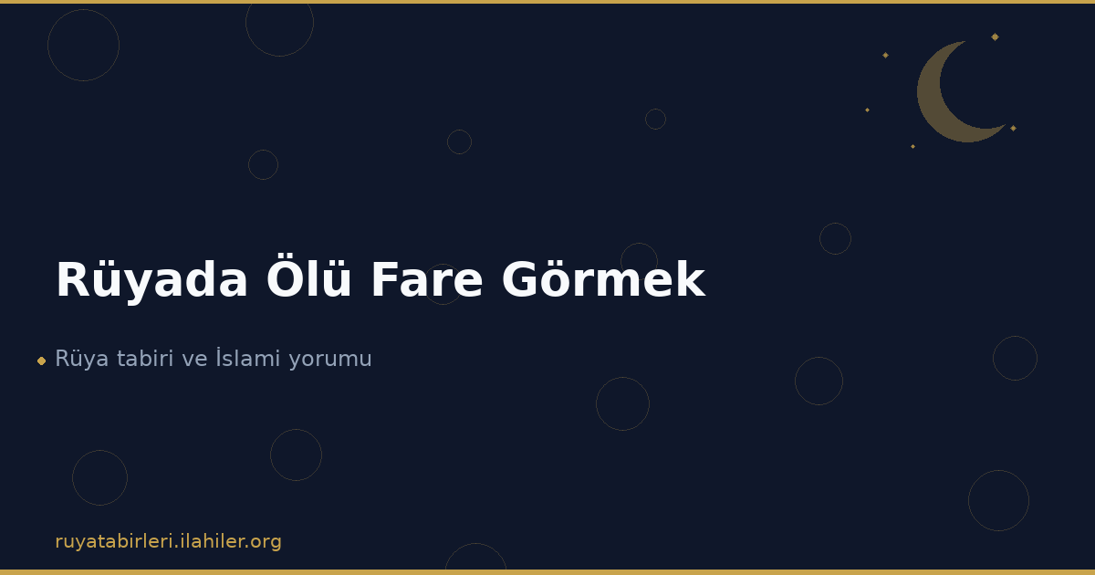Rüyada Ölü Fare Görmek