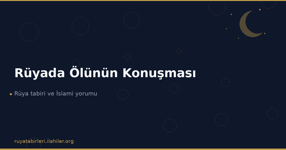 Rüyada Ölünün Konuşması