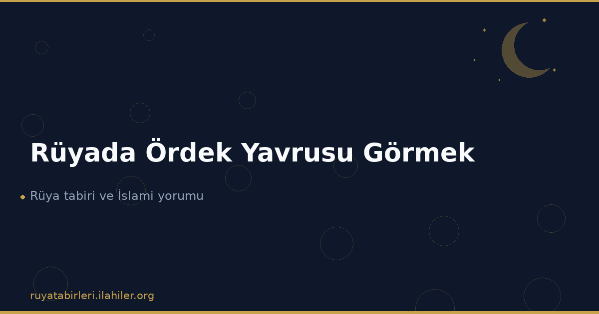 Rüyada Ördek Yavrusu Görmek