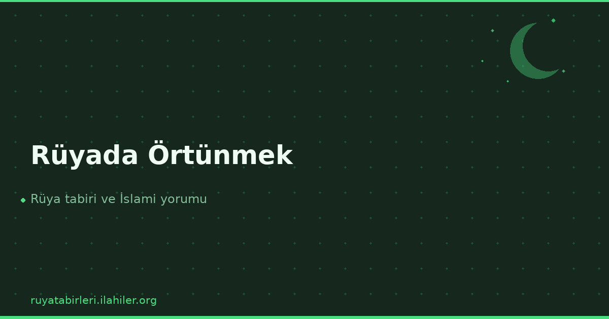 Rüyada Örtünmek