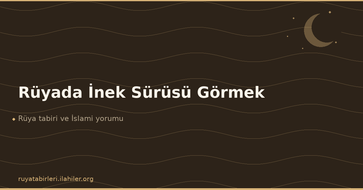 Rüyada İnek Sürüsü Görmek