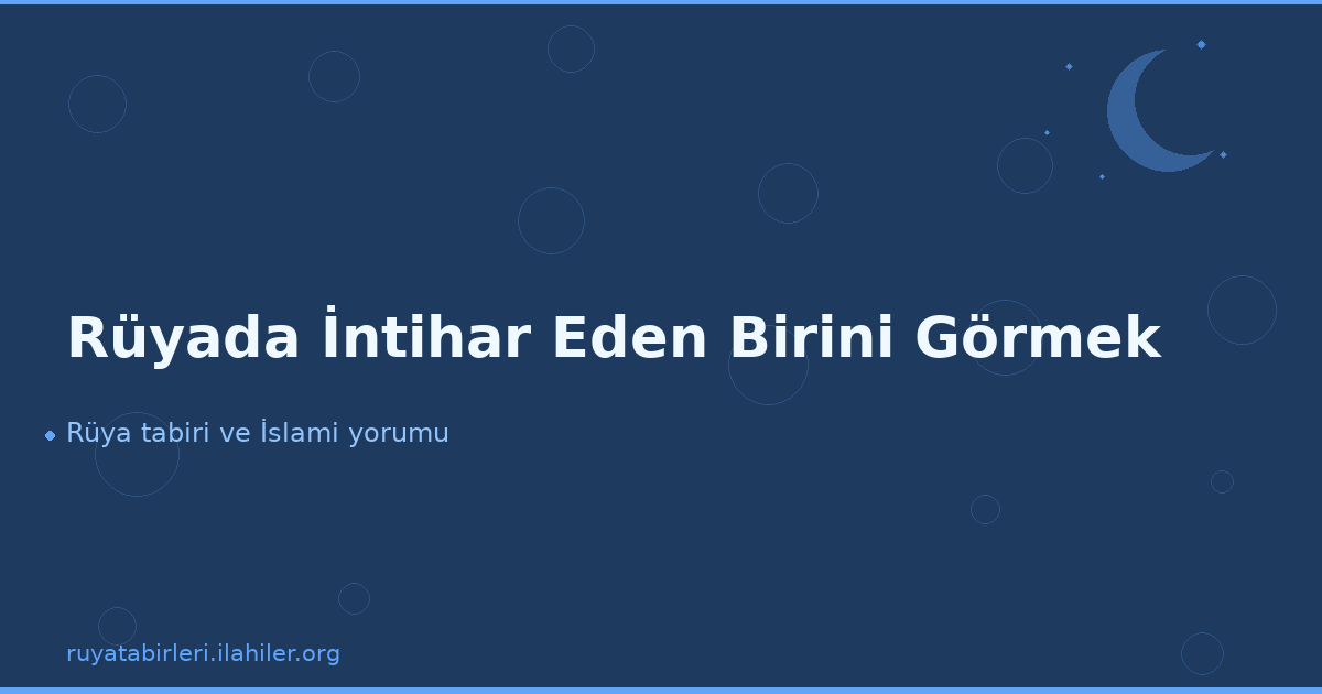 Rüyada İntihar Eden Birini Görmek
