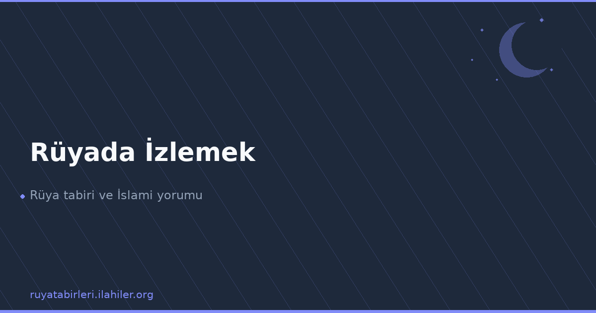 Rüyada İzlemek