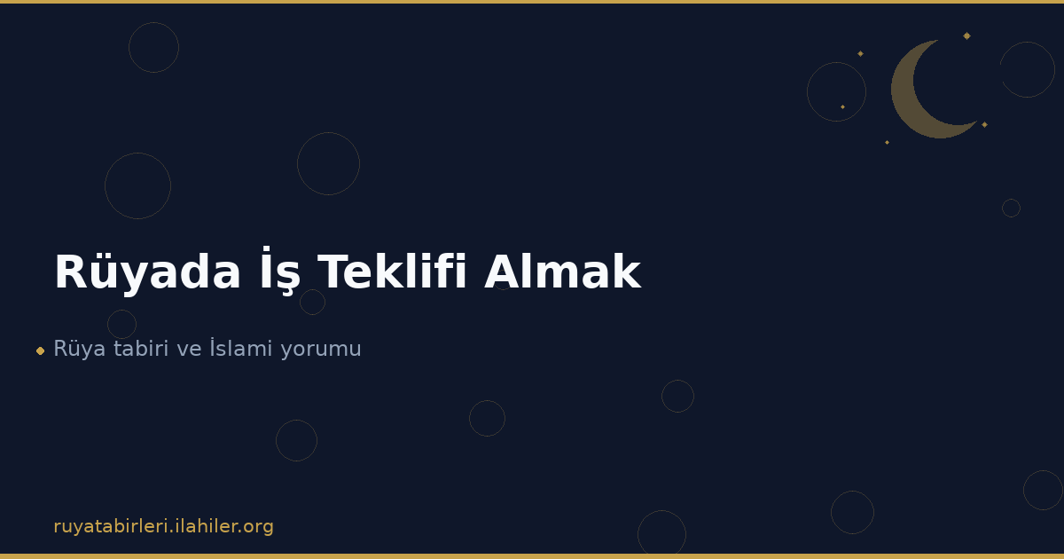 Rüyada İş Teklifi Almak