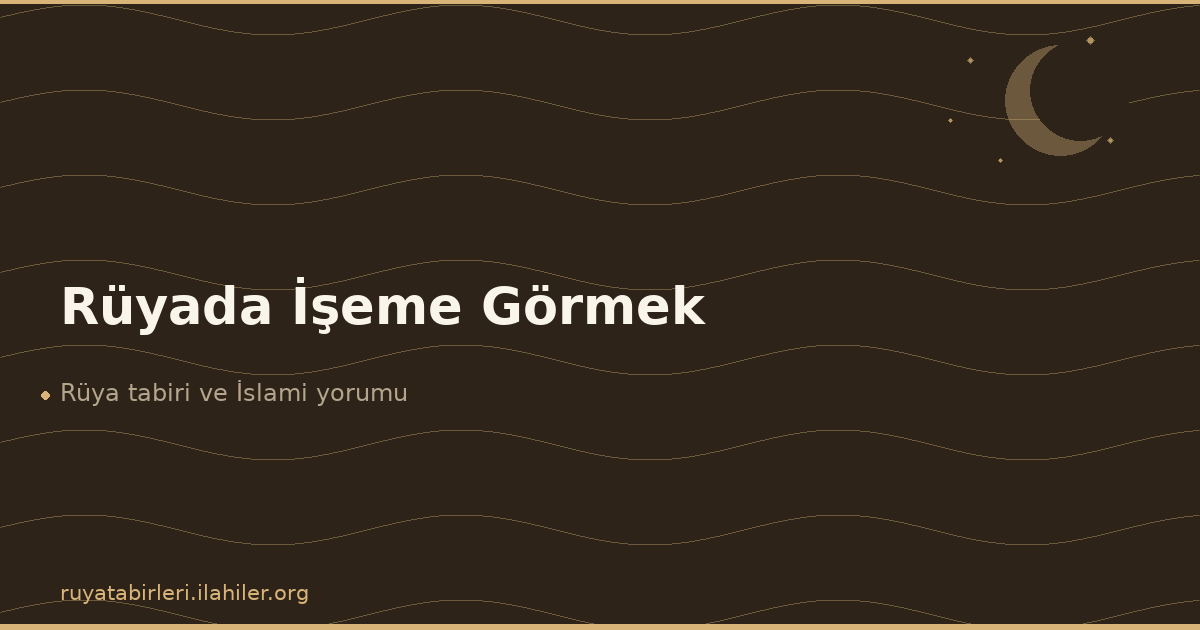 Rüyada İşeme Görmek