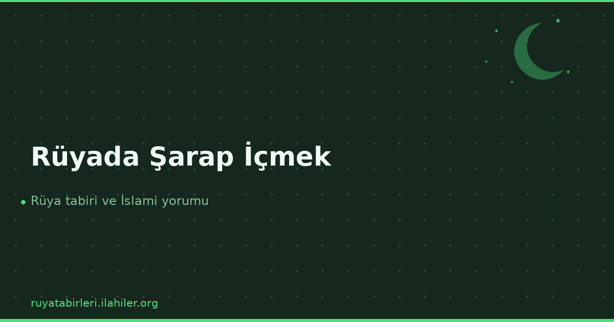 Rüyada Şarap İçmek