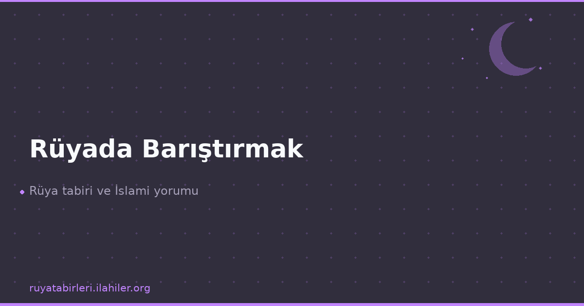 Rüyada Barıştırmak