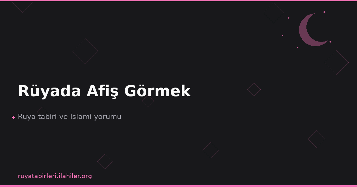 Rüyada Afiş Görmek