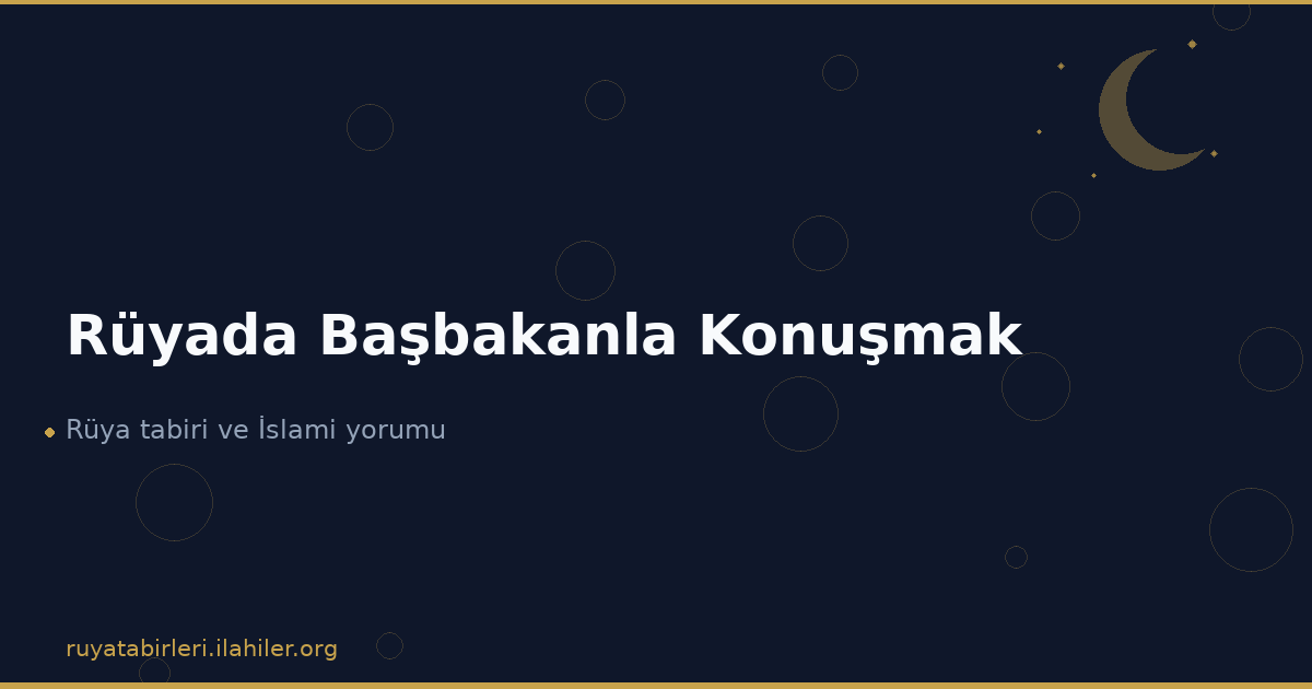 Rüyada Başbakanla Konuşmak